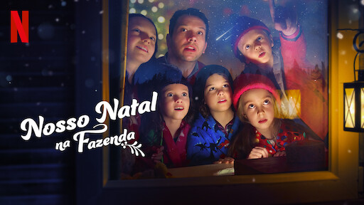 Nosso Natal na Fazenda | Site oficial da Netflix Nosso Natal na Fazenda | Site oficial da Netflix